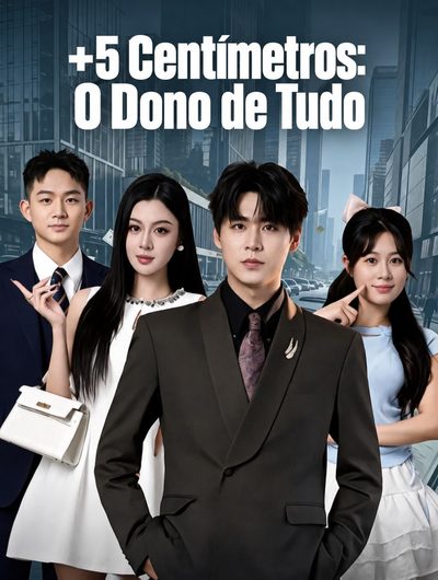 Capa da minissérie +5 Centímetros: o Dono de Tudo (