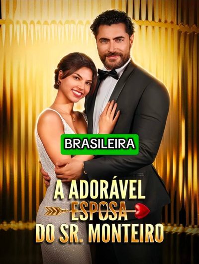 Capa da minissérie A ADORÁVEL ESPOSA DO SR MONTEIRO BRASILEIRA dublado