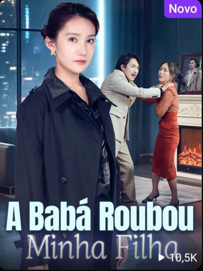 Capa da minissérie A Babá que Roubou Minha Filha