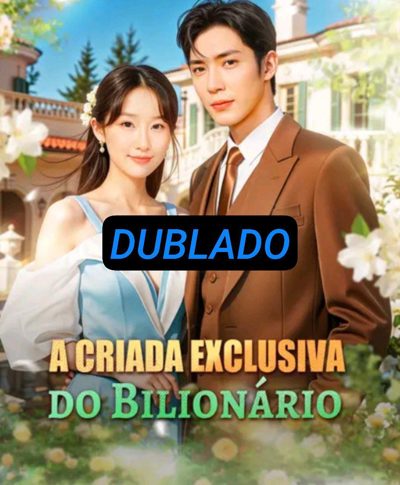 Capa da minissérie A Criada Exclusiva do Bilionário Dublado