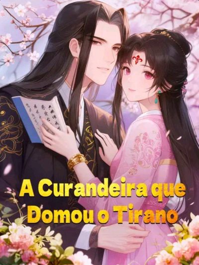 Capa da minissérie A Curandeira que Domou o Tirano