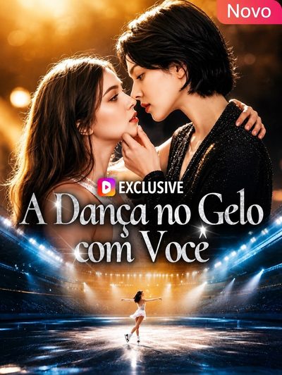 Capa da minissérie A Dança no Gelo com Você Gl �