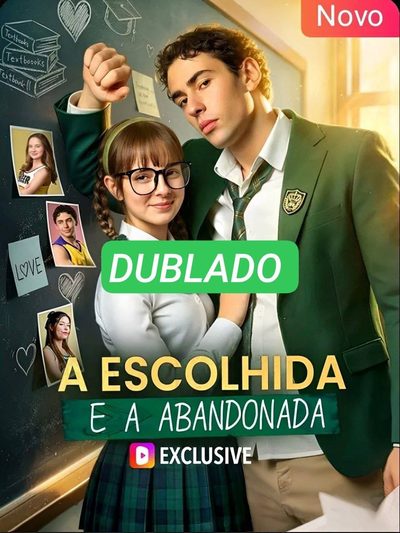 Capa da minissérie A Escolhida e a Abandonada Dublado