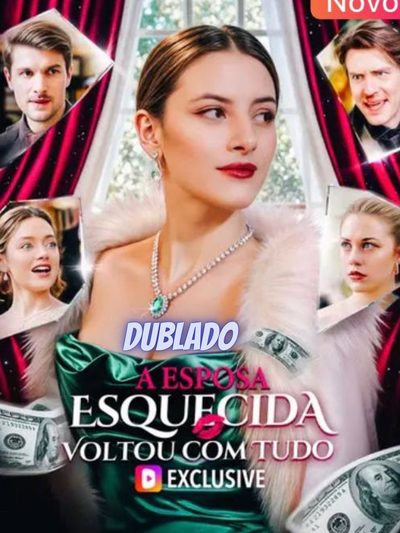 Capa da minissérie A Esposa Esquecida Voltou com Tudo
