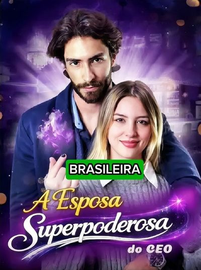 Capa da minissérie A Esposa Superpoderosa do CEO - Brasileira 🇧🇷