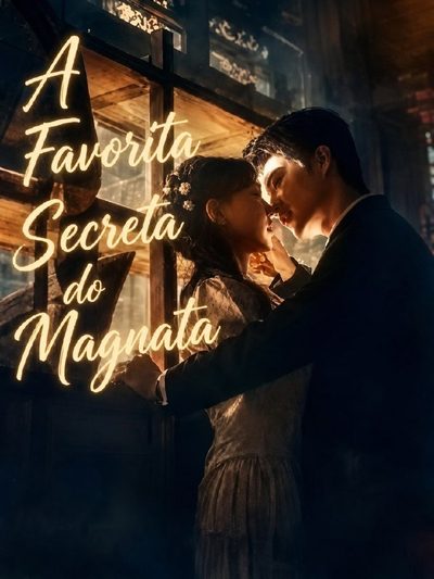 Capa da minissérie A Favorita Secreta do Magnata