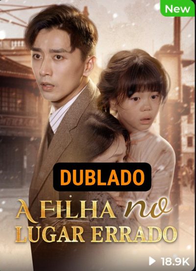 Capa da minissérie A Filha no Lugar Errado