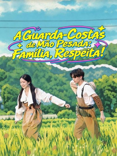 Capa da minissérie A Guarda-costas de Mão Pesada: Família Respeita