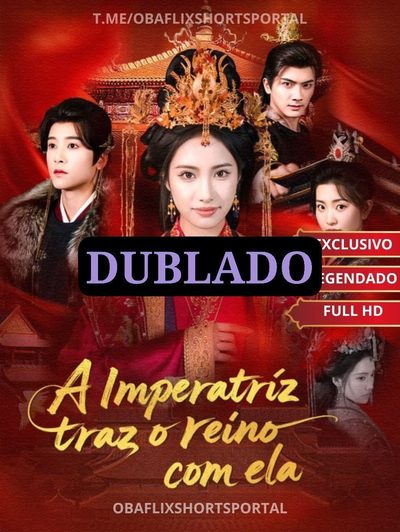 Capa da minissérie A Imperatriz Traz o Reino com Ela Dublado