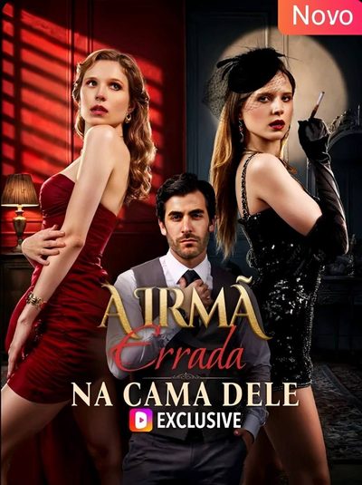 Capa da minissérie A Irmã Errada na Cama Dele
