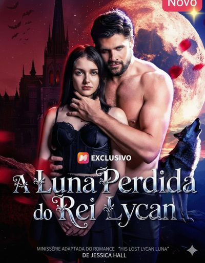 Capa da minissérie A Luna Perdida do Rei Lycan🫴