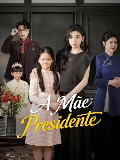 Capa da minissérie A Mãe Presidente