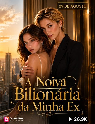 Capa da minissérie A Noiva Bilionária da Minha Ex - Gl