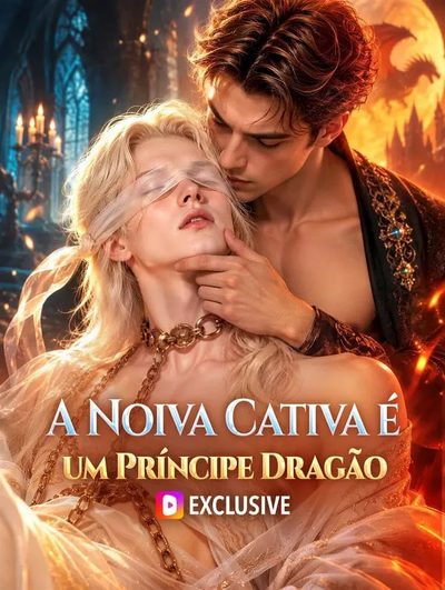 Capa da minissérie A Noiva Cativa É um Príncipe Dragão