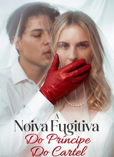 Capa da minissérie A Noiva Fugitiva do Príncipe do Cartel