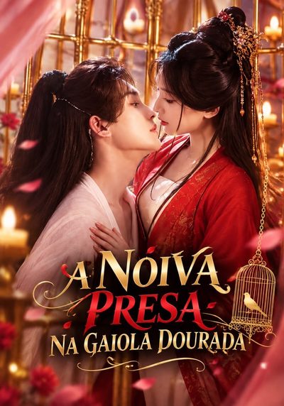 Capa da minissérie A Noiva Presa na Gaiola Dourada