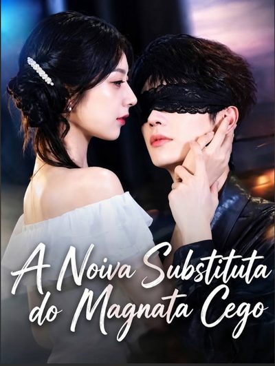 Capa da minissérie A Noiva Substituta do Magnata Cego