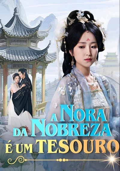 Capa da minissérie A Nora da Nobreza É um Tesouro