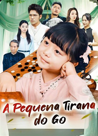 Capa da minissérie A Pequena Tirana do Go Legendado