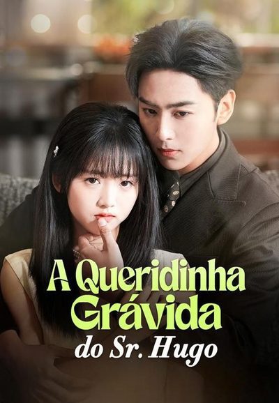 Capa da minissérie A Queridinha Grávida do Sr. Hugo