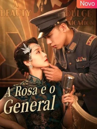Capa da minissérie A Rosa e o General