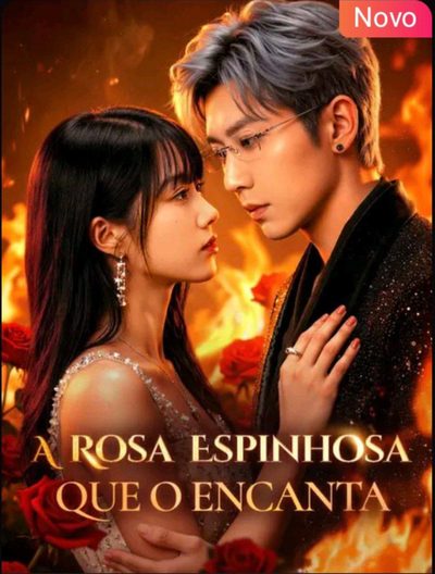 Capa da minissérie A Rosa Espinhosa que Encanta