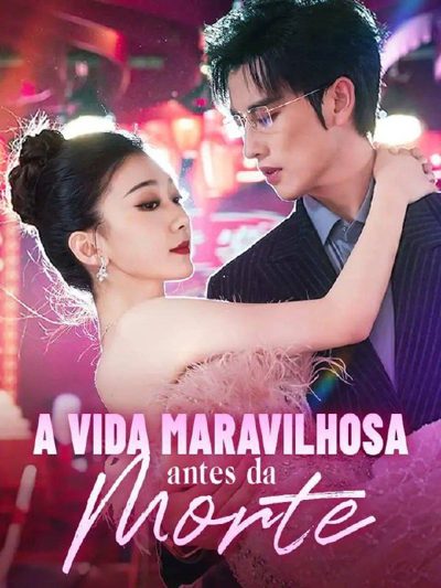 Capa da minissérie A Vida Maravilhosa Antes da Morte