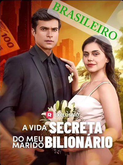 Capa da minissérie A VIDA SECRETA DO MEU MARIDO BILIONÁRIO Brasileiro ��