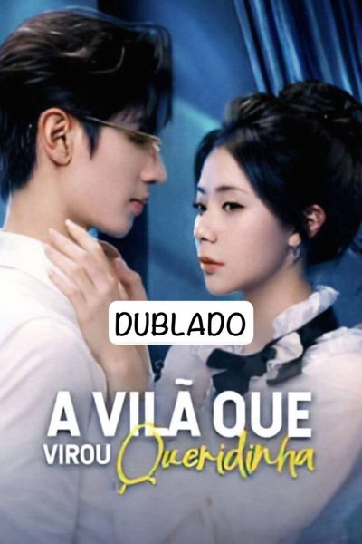 Capa da minissérie A Vilã que Virou Queridinha