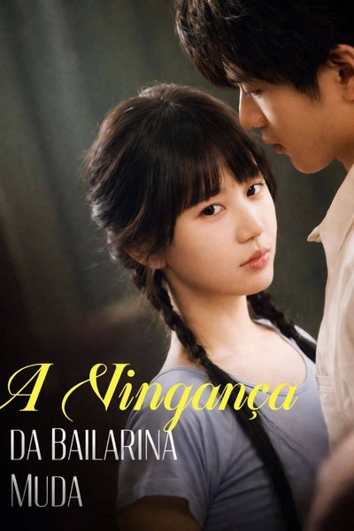 Capa da minissérie ☀️ a Vingança da Bailarina Muda