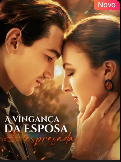 Capa da minissérie 🌟a Vingança da Esposa Desprezada🌟