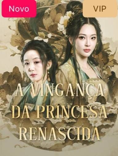 Capa da minissérie A Vingança da Princesa Renascida