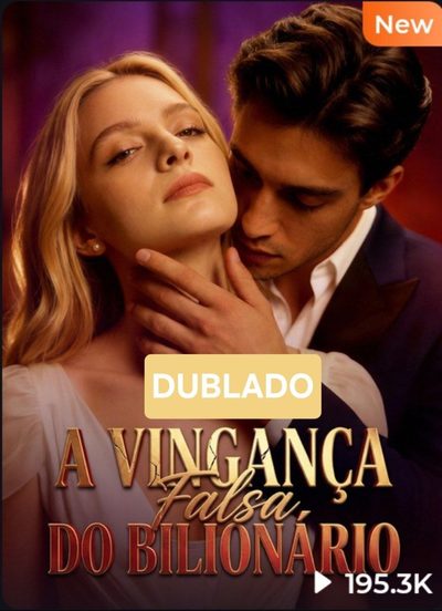 Capa da minissérie A Vingança Falsa do Bilionário-dublado
