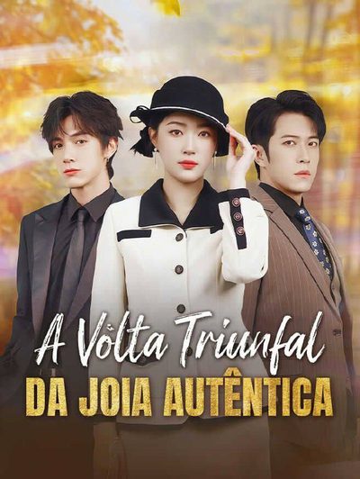 Capa da minissérie A Volta Triunfal da Jóia Autêntica