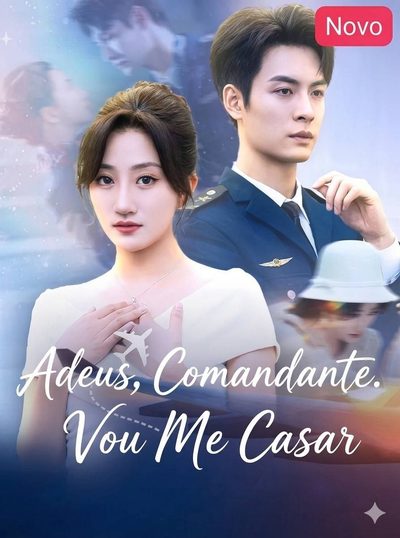 Capa da minissérie Adeus, Comandante. Vou Me Casar