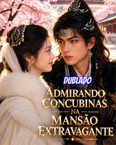 Capa da minissérie Admirando concubinas na mansão extravagante