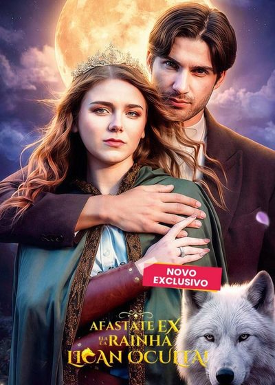 Capa da minissérie Afastate Ex: Ela É a Rainha Lican Oculta