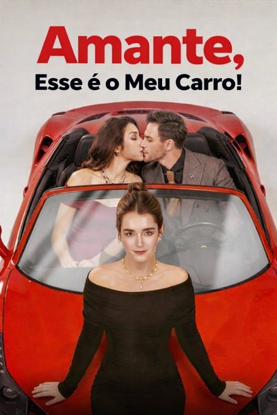 Capa da minissérie Amante, Esse É o Meu Carro! Dublado