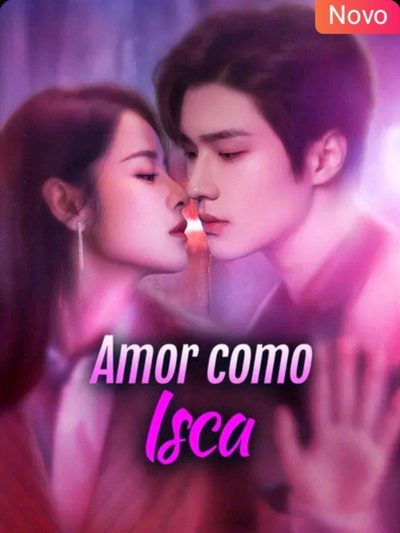 Capa da minissérie Amor Como Isca