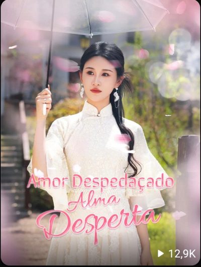 Capa da minissérie Amor Despedaçado Alma Desperta