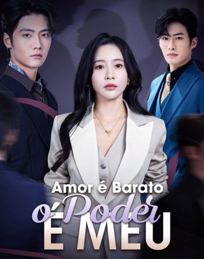 Capa da minissérie Amor É Barato, o Poder É Todo Meu