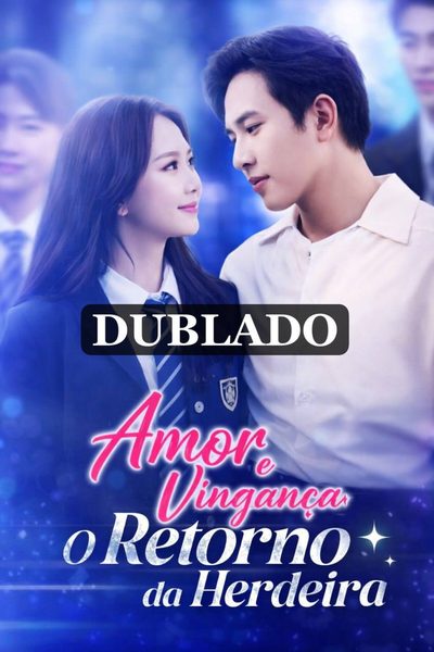 Capa da minissérie Amor e Vingança: o Retorno da Herdeira