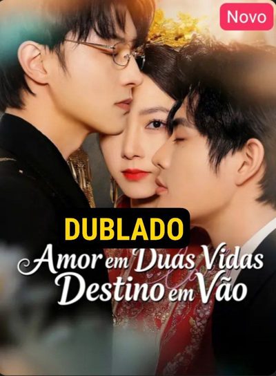 Capa da minissérie Amor em Duas Vidas Destino em Vão Dublado