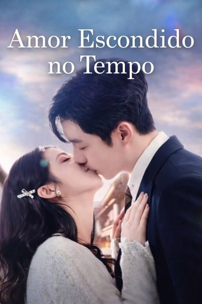 Capa da minissérie Amor escondido no Tempo DUBLADO