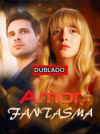 Capa da minissérie Amor Fantasma Dublado