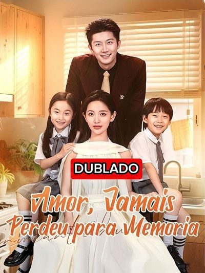 Capa da minissérie Amor, Jamais Perdeu para Memória
