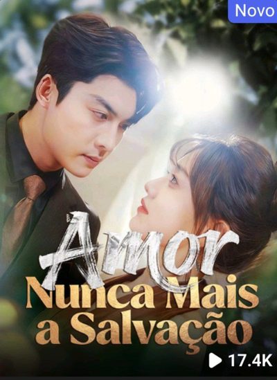 Capa da minissérie Amor Nunca Mais a Salvação