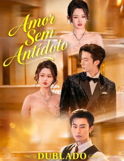 Capa da minissérie Amor Sem Antídoto Dublado