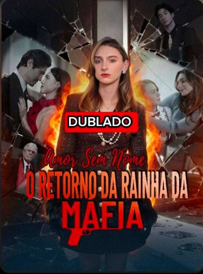 Capa da minissérie Amor Sem Nome o Retorno da Rainha da Máfia