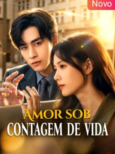 Capa da minissérie Amor Sob Contagem de Vida